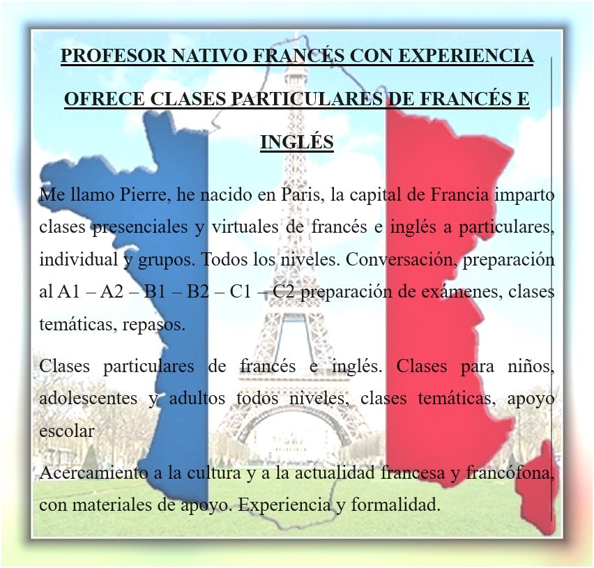 PROFESOR NATIVO FRANCÉS CON EXPERIENCIA OFRECE CLASES VIRTUALES Y PRESENCIALES